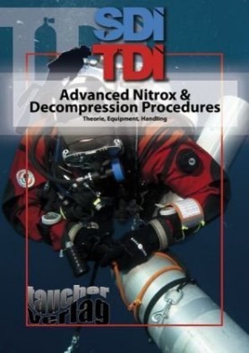 TDI Advanced Nitrox + Decompression Procedures Advanced Nitrox + Deco Procedures